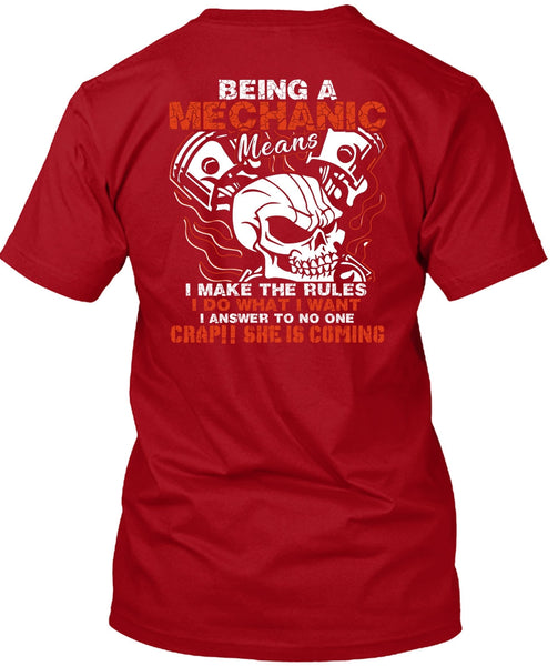 Being A Mechanic Means T Shirt, She Is Coming T Shirt