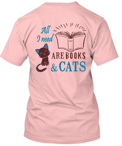 All Need Are Books And Cats T Shirt, Favorite T Shirt