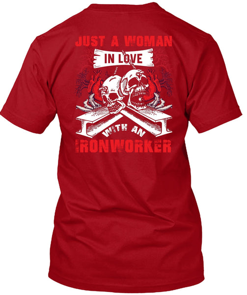 Love With An Ironworker T Shirt, Being An Ironworker T Shirt