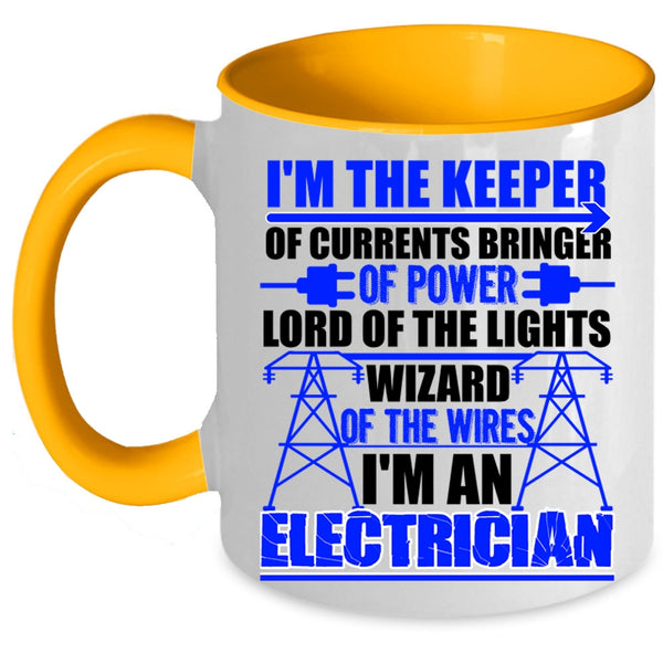 Best Gift For Electricians Coffee Mug, I'm An Electrician Accent Mug