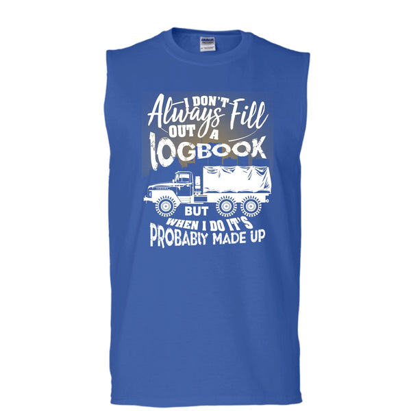 Fill Out A Logbook T Shirt, Awesome Trucker Tank Top (Men's Cotton Sleeveless)