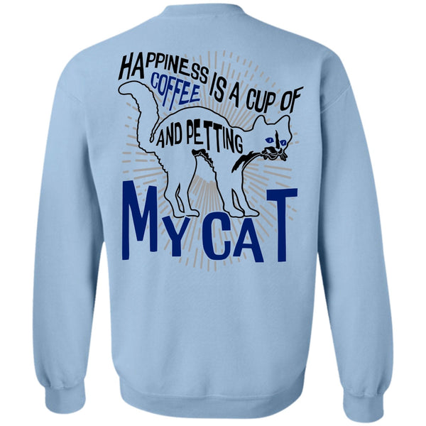 I Love Cat T Shirt, Happiness Is A Cup Of Coffee Sweatshirt