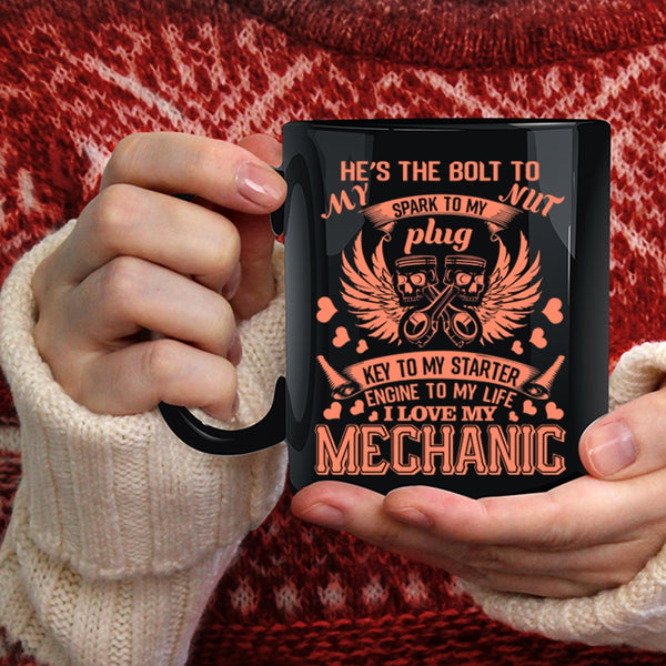 I Love My Mechanic Coffee Mug, Cool Mechanis's Girlfriend Coffee Cup