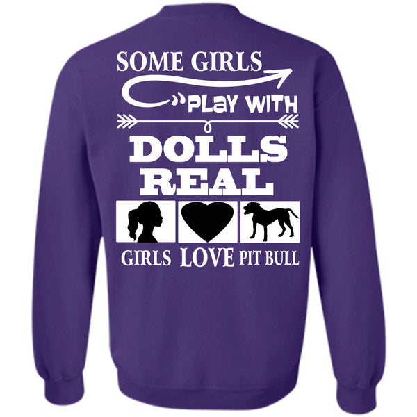 Real Girls Play Pit Bull T Shirt, I Love Dogs Sweatshirt