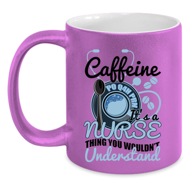 It's A Nurse Thing Coffee Mug, Caffeine Accent Mug