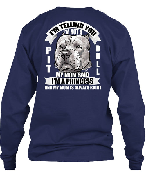 I'm Not A Pit Bull T Shirt, I'm A Princess T Shirt