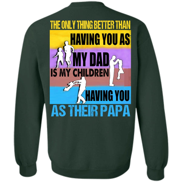 You As Their Papa T Shirt, I Love Papa Sweatshirt