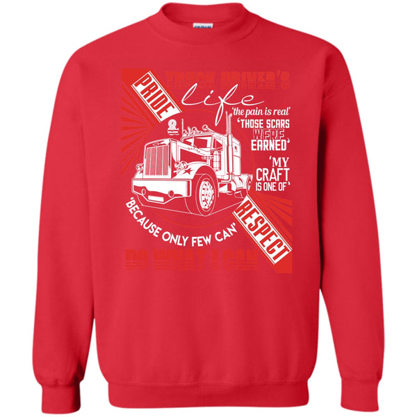 The Pain Is Real T Shirt, I Am A Truck Driver Sweatshirt