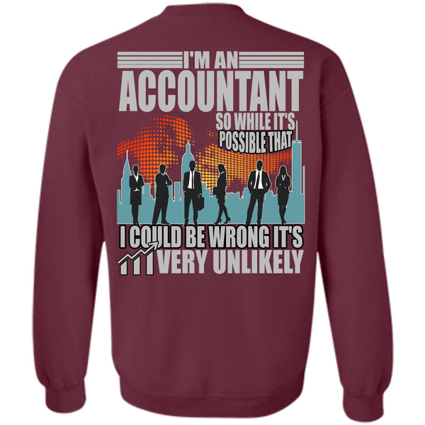 I Could Be Wrong T Shirt, I Love Accountant Sweatshirt