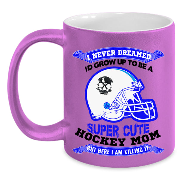 Cute Hockey Mom Coffee Mug, I'd Grow Up To Be A Cute Hockey Mom Accent Mug
