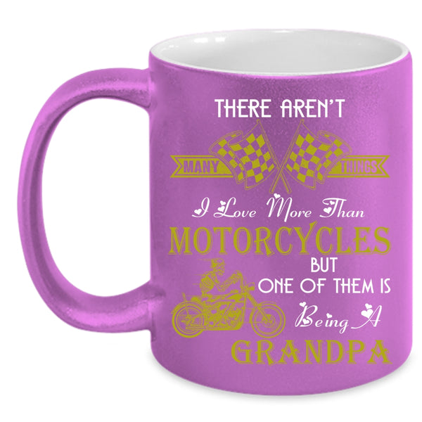 I Love Motorcycles Coffee Mug, Being A Grandpa Coffee Cup