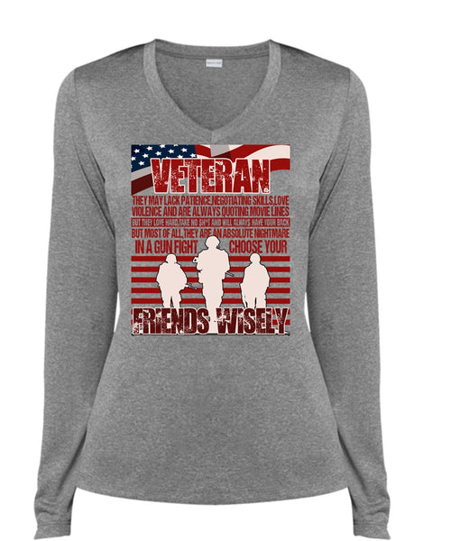 Friends Wisely T Shirt, Being A Veteran T Shirt, Cool Shirt (Ladies LS Heather V-Neck)