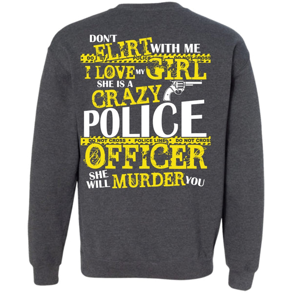 I Love My Girl T Shirt, I Love Police Sweatshirt