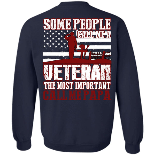 Call Me A Veteran T Shirt, I Love Papa Sweatshirt