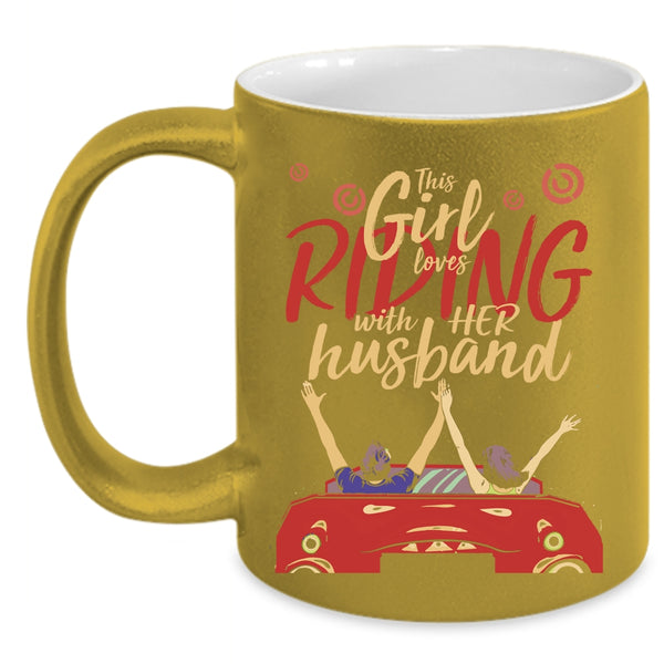 This Girl Loves Riding With Her Husband Coffee Mug, Pretty Girls Coffee Cup