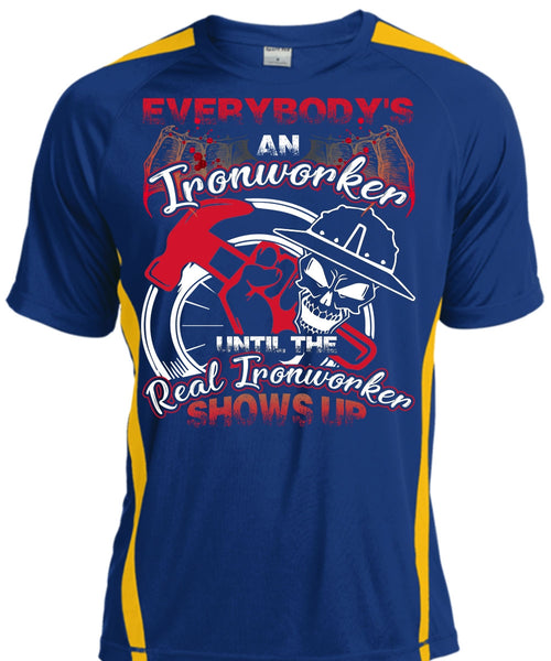 Everybody's An Ironworker T Shirt, Being An Ironworker T Shirt, Cool Shirt