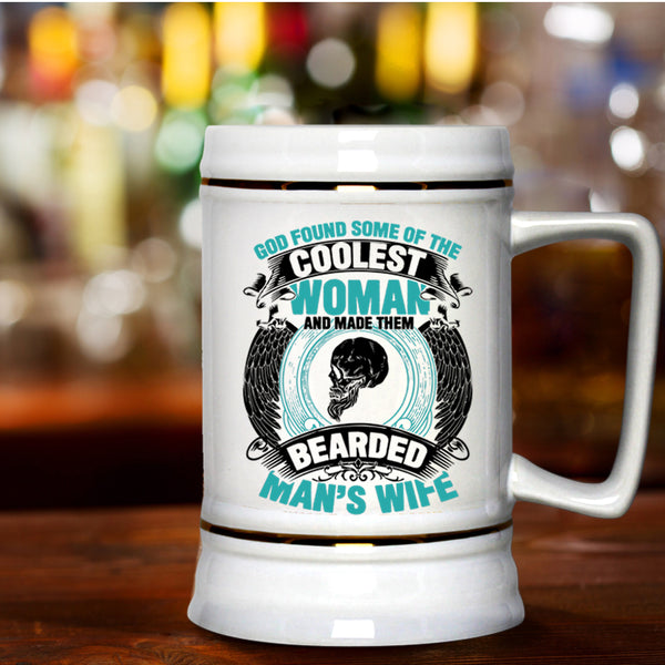 Made Them Bearded Man's Wife Beer Stein 22oz, The Coolest Woman Beer Mug