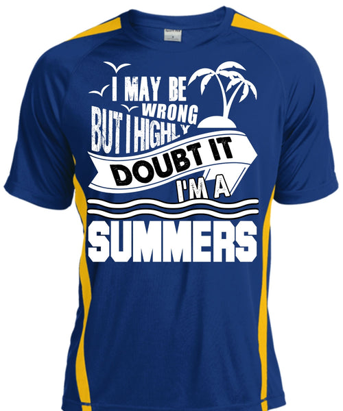 I'm A Summers T Shirt, I May Be Wrong T Shirt, Cool Shirt