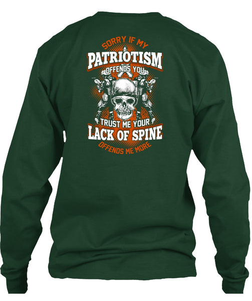 My Patriotism Offends You T Shirt, Lack Of Spine T Shirt