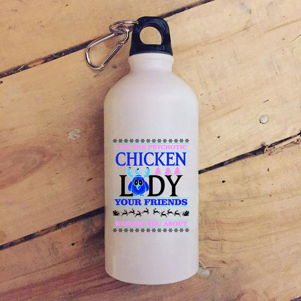 I Am The Psychotic Chicken Lady 20 oz Stainless Steel Bottle,Christmas For Lady Outdoor Sports Water Bottle