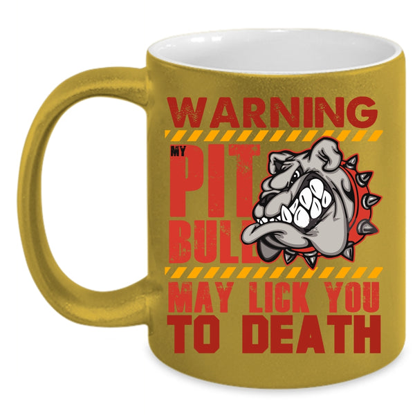 My Pitbull Coffee Mug, Cool Gift For Pitbull Owner Coffee Cup