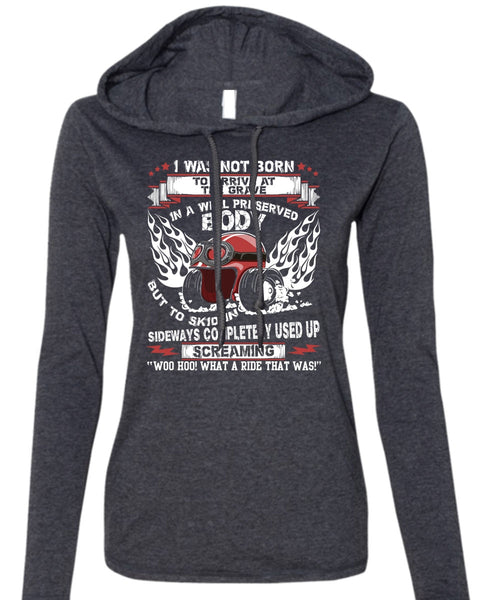 Well Preserved Body T Shirt, Being A Biker T Shirt (Anvil Ladies Ringspun Hooded)