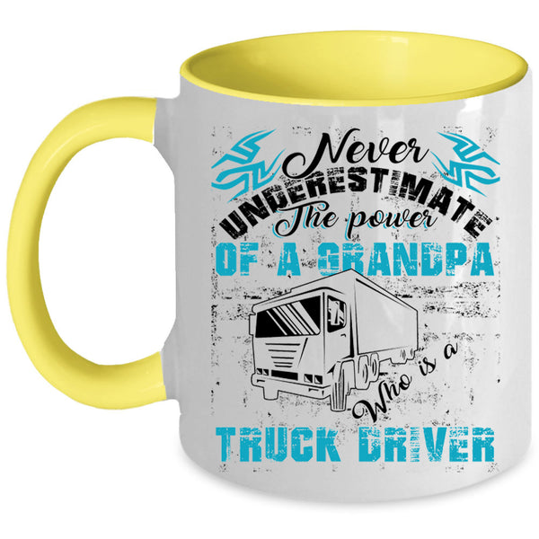 Funny Trucker Coffee Mug, The Power Of A Grandpa Is A Truck Driver Accent Mug