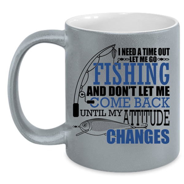 I Love Fishing Coffee Mug, Let Me Go Fishing Accent Mug