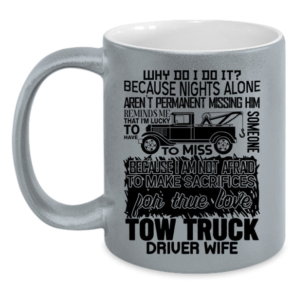 Cute Tow Truck Driver Wife Coffee Mug, Tow Truck Driver Wife Accent Mug