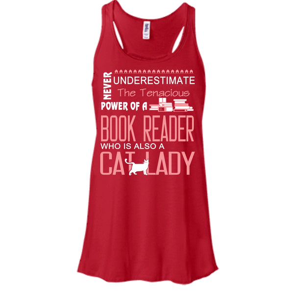 Never Underestimate The Tenacious Power Of A Book Reader Shirt, Cat Shirt