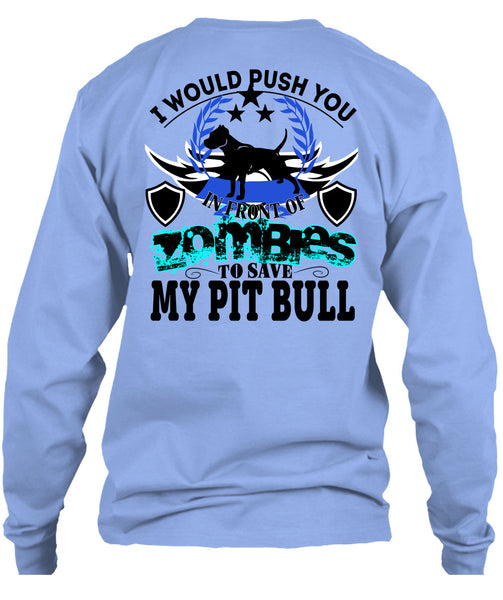 Zombies To Save My Pit Bull T Shirt, I Love Dogs T Shirt