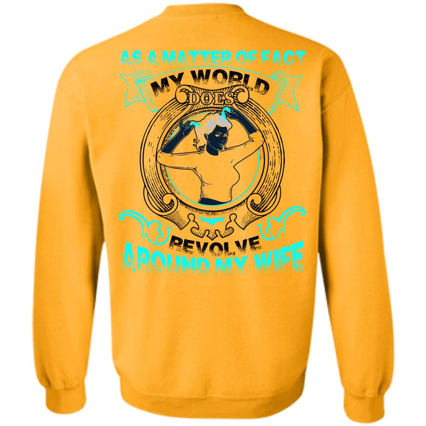 I Love Wife T Shirt, My World Does Revolve Around My Wife Sweatshirt