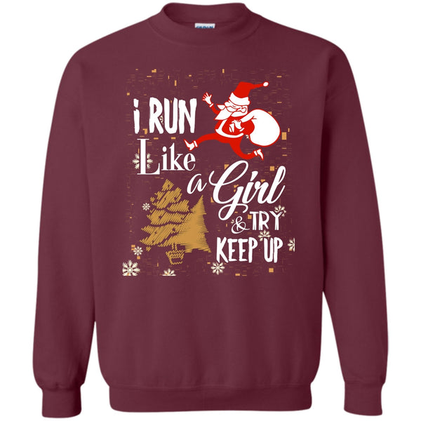 And Try Keep Up T Shirt, Coolest Runner Merry Christmas Sweatshirt