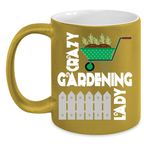 Crazy Gardening Lady Coffee Mug, Funny Gift For My Wife Coffee Cup