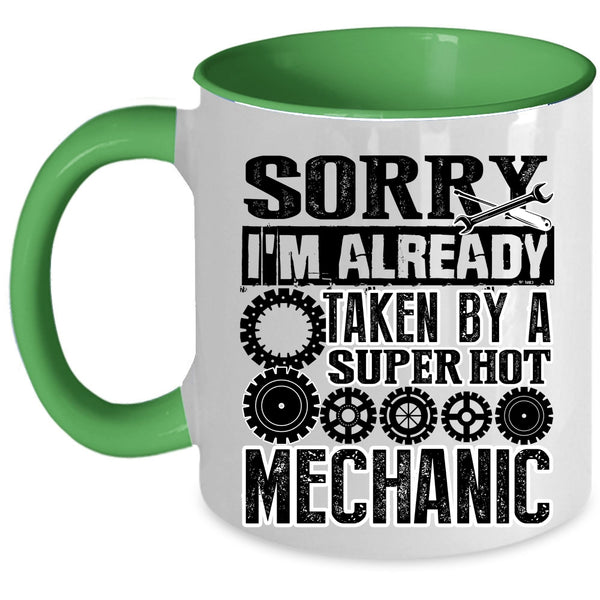 Cool Just Married Coffee Mug, I'm Already Taken By A Hot Mechanic Accent Mug