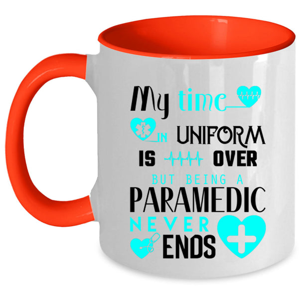 Being A Paramedic Coffee Mug, My Time In Uniform Accent Mug