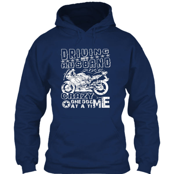 Driving My Husband T Shirt, Crazy One Dog At A Time T Shirt