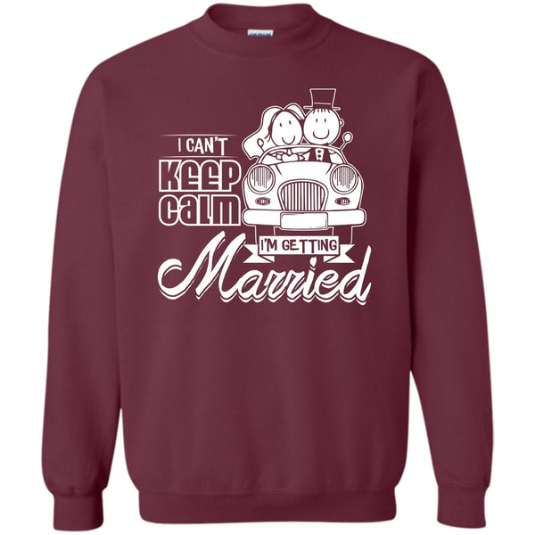 I'm Getting Married T Shirt, Husband And Wife Sweatshirt