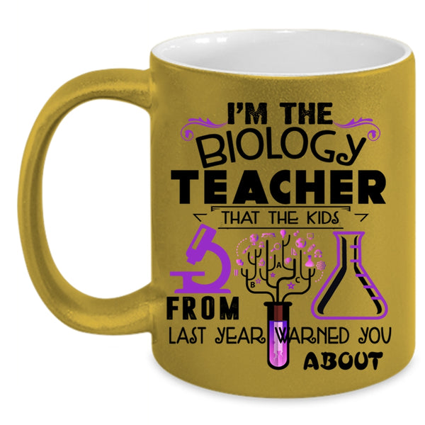 The Kids From Last Year Coffee Mug, I'm The Biology Teacher Accent Mug