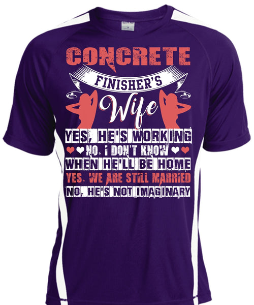 Concrete Finisher's Wife T Shirt, We're Still Married T Shirt, Cool Shirt