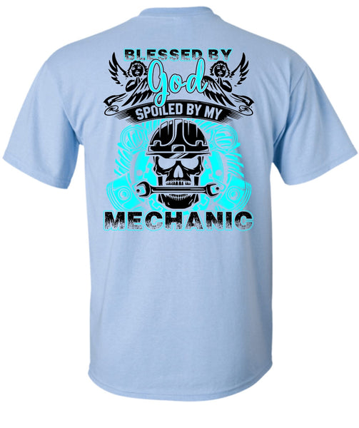 God Spoiled By My Mechanic T Shirt, Being A Mechanic T Shirt