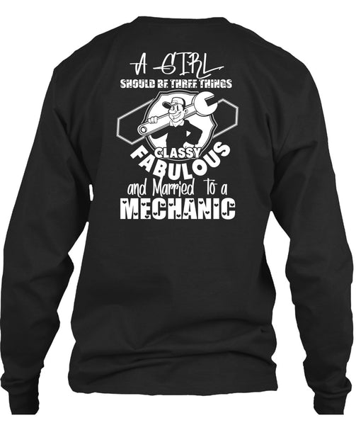 Married To A Mechanic T Shirt, A Girl Should Be Three Things T Shirt
