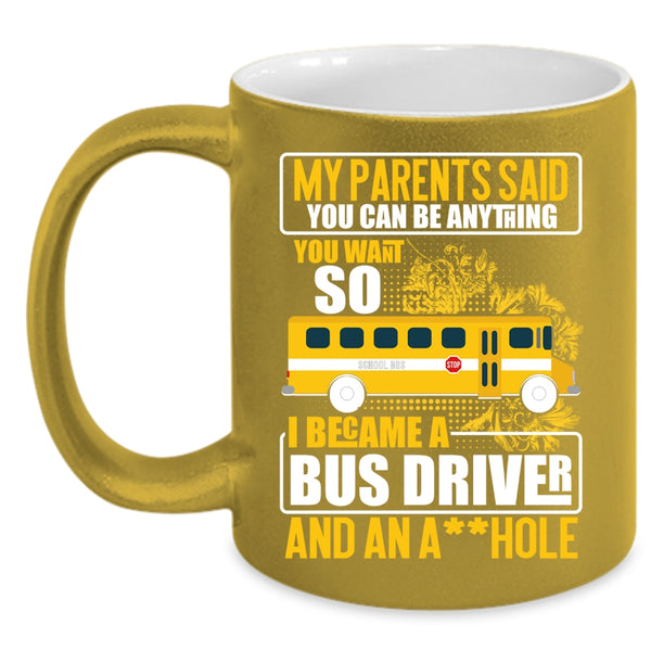 I Became A Bus Driver Coffee Mug, Funny Gift For Bus Driver Coffee Cup