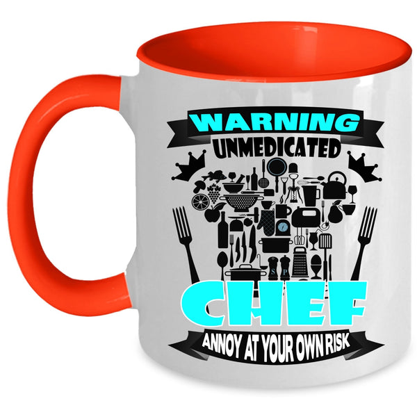 Awesome Chef Coffee Mug, Warning Unmedicated Chef Accent Mug