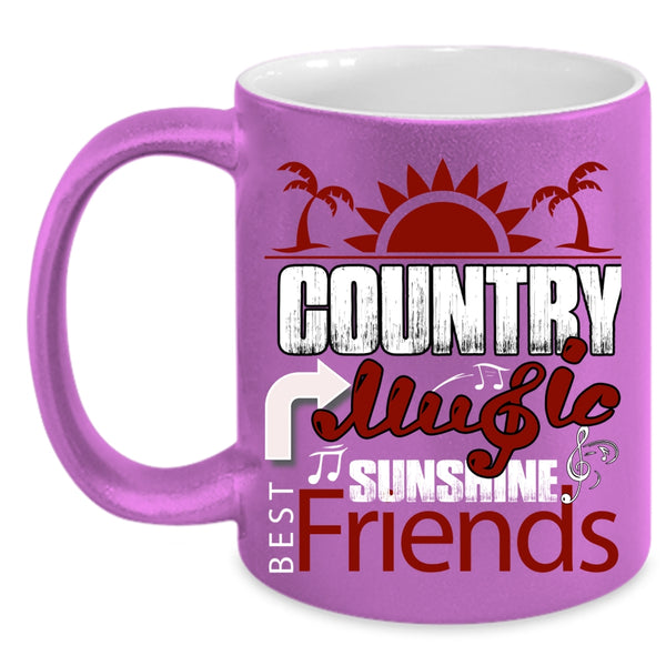 Country Music Coffee Mug, Best Sunshine Friends Coffee Cup