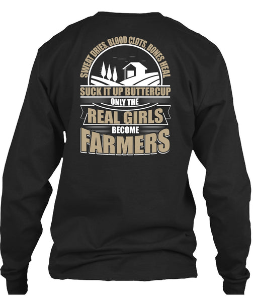 Real Girls Become Farmers T Shirt, Sweat Dries T Shirt