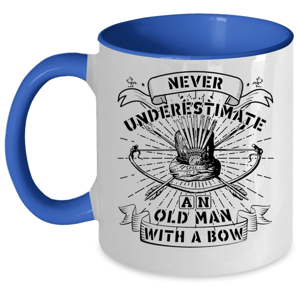 Cool Coffee Mug, Never Underestimate An Old Man With A Bow Accent Mug