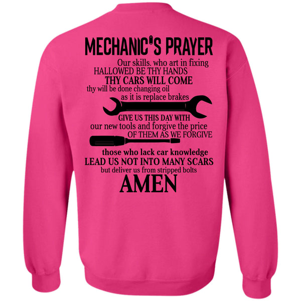 Being A Mechanic T Shirt, Mechanic's Prayer Art In Fixing Hallowed Be Thy Hands Sweatshirt