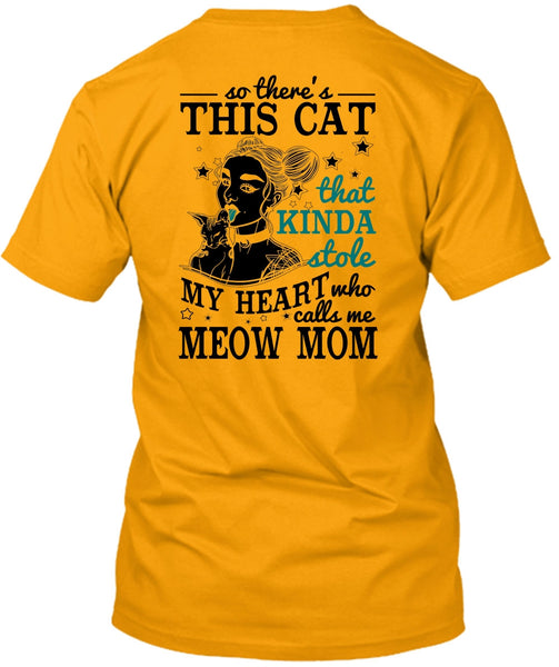 Calls Me Meow Mom T Shirt, I Love Mom T Shirt