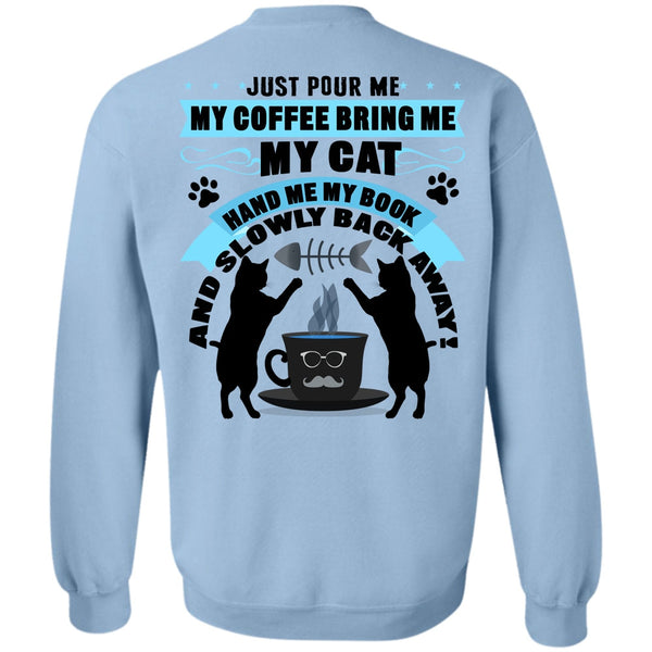 I Love My Cat T Shirt, My Coffee Bring Me My Cat Sweatshirt